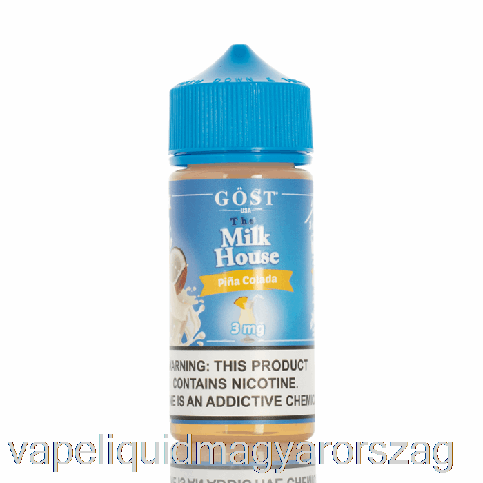 Pina Colada - A Tejház - Gost Gőz - 100 Ml 3 Mg Vape E Cigi